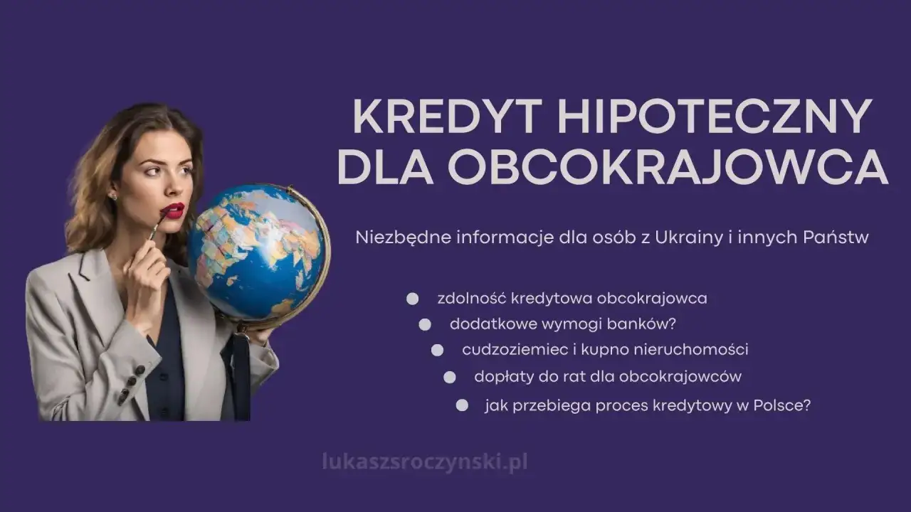 Kobieta z globusem zastanawia się nad kredytem hipotecznym dla obcokrajowca, w tym dla osób z Ukrainy.
