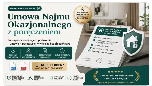 Profesjonalny wzór umowy najmu okazjonalnego z poręczeniem. Zabezpiecz swój najem podwójnie.